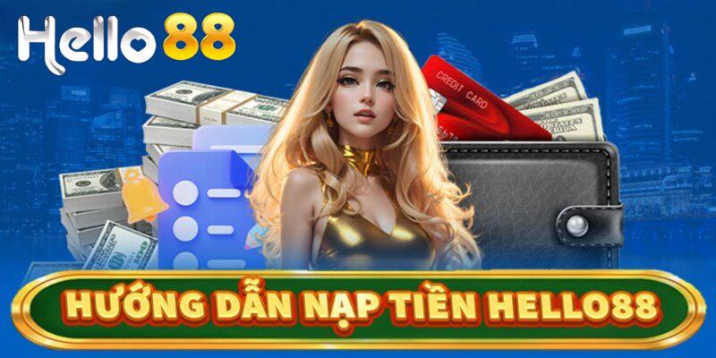 Nạp tiền Hello88 – Chi tiết các bước và phương thức phổ biến 4 3 bước thao tác nạp tiền Hello88
